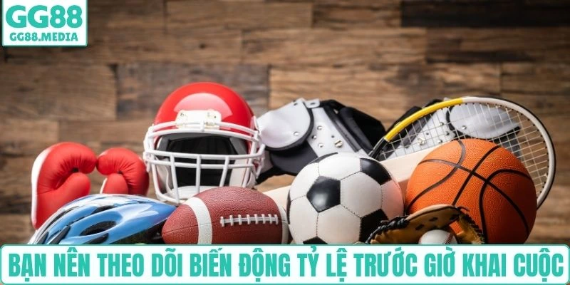Cá Cược Thể Thao - Các Loại Cược Phổ Biến Và Mẹo Soi Kèo 4 Bạn nên theo dõi biến động tỷ lệ trước giờ khai cuộc
