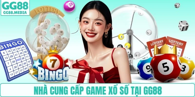 Xổ Số GG88 - Săn Cầu Uy Tín Giá Trị Cực Khủng Năm 2026 2 Nhà cung cấp game xổ số tại GG88