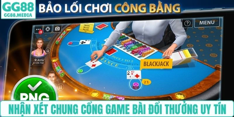 Top Cổng Game Bài Đổi Thưởng Uy Tín Được Nhiều Người Tìm Đến 2 Nhận xét chung cổng game bài đổi thưởng uy tín